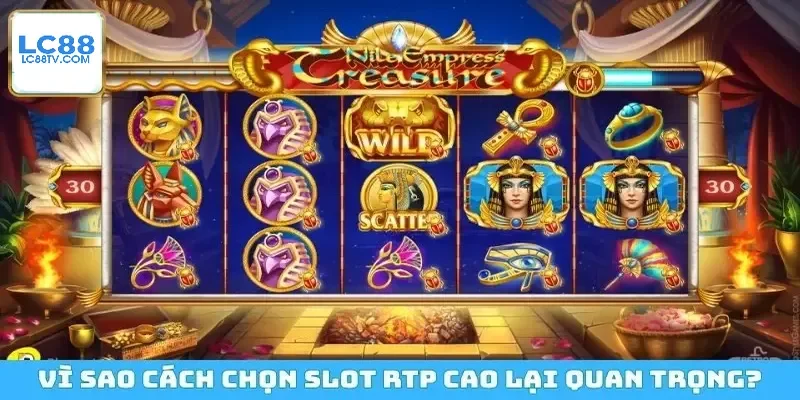 Vì sao cách chọn slot RTP cao lại quan trọng?